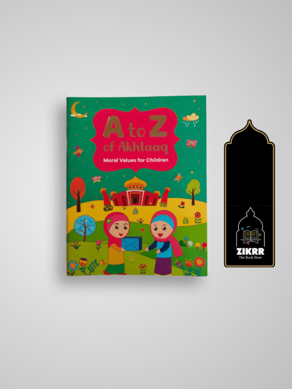 A to Z of Akhlaaq: Moral Values for Children
