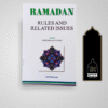 RAMADAN RULES AND RELATED ISSUES